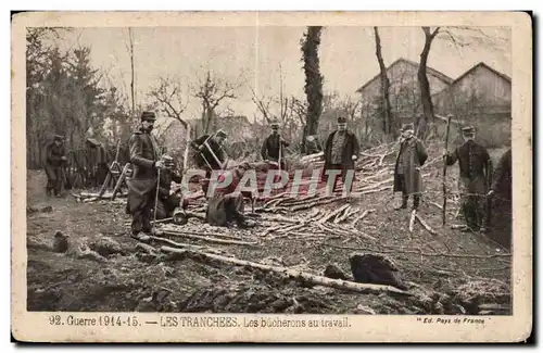 Cartes postales Militaria La grande guerre 1914 Les tranchees Les bucherons au travail