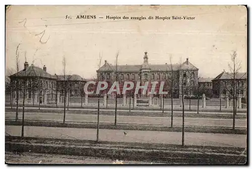 Amiens - Hospice des Aveugles dit Hospice Saint Victor - Cartes postales