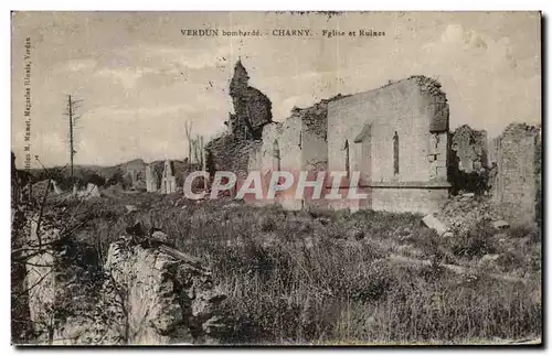 Cartes postales Verdun bombarde Charny Eglise et Ruines Militaria