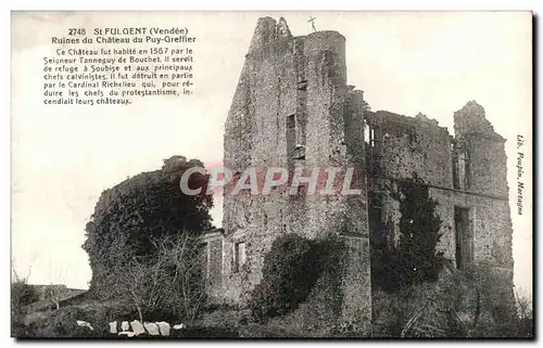 Cartes postales St Fulgent Ruines Du Chateau Du Puy Greffier Ce Chateau Fut Habite
