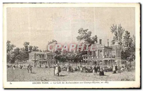 Cartes postales Ancien Paris Le cafe des ambassadeurs aux Champs Elysees en 1847