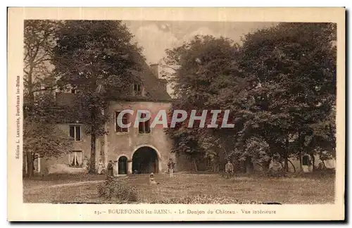 Cartes postales Bourbonne les Bains Le Donjon du chateau Chateau Vue interieure
