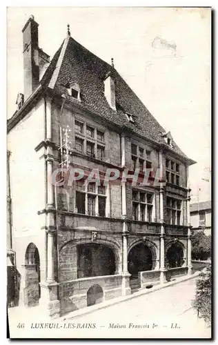 Cartes postales Luxeuil les Bains Maison Francois l er