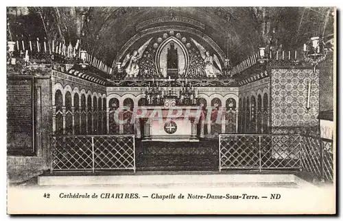 Cartes postales Cathedrale de Chartres Chapelle de Notre Dame Sous Terre