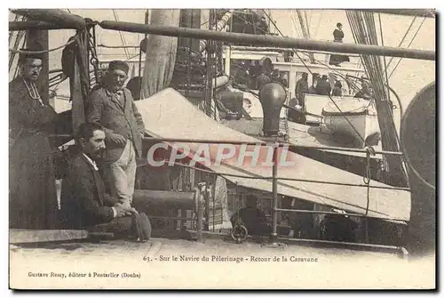 Cartes postales Bateau Sur le navire du pelerinage Retour de la caravane