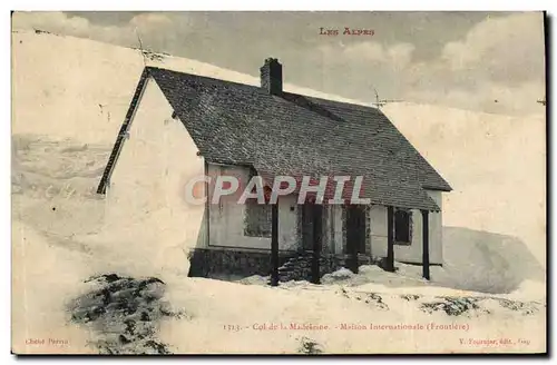 Cartes postales Alpinisme Alpes Col de la Madeleine Masion internationale Frontiere