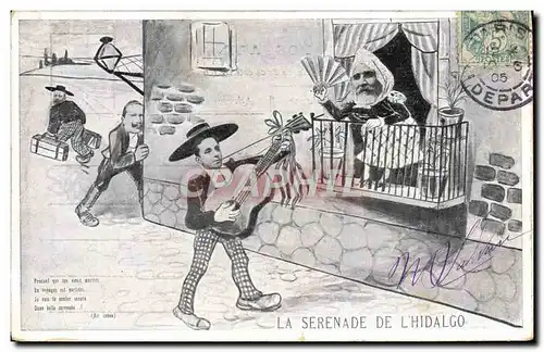 Cartes postales Politique Satirique La serenade de l&#39Hidalgo Alphonse XIII Loubet