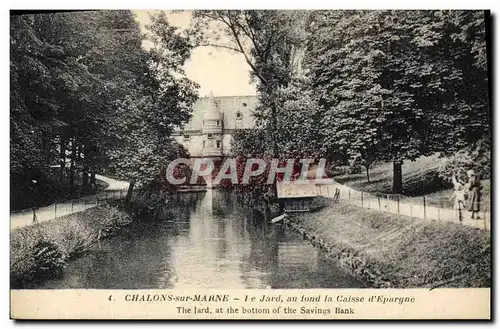 Cartes postales Banque Chalons sur Marne Le Jard Au fond la Caisse d&#39Epargne