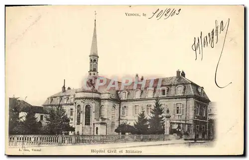 Cartes postales Militaria Vesoul Hopital Civil et militaire