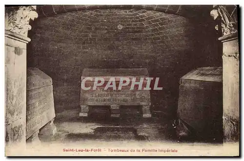 Cartes postales Mort Saint Leu la Foret Tombeaux de la famille imperiale