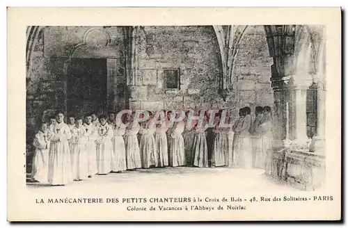 Cartes postales La Manecanterie des petits chanteurs a la Croix de Bois Rue Lecourbe Paris Colonie de vacances a