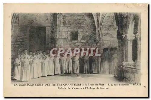 Cartes postales La Manecanterie des petits chanteurs a la Croix de Bois Rue Lecourbe Paris Colonie de vacances a