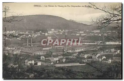 Cartes postales Epinal Les usines du Champ du Pin Impression sur etoffes