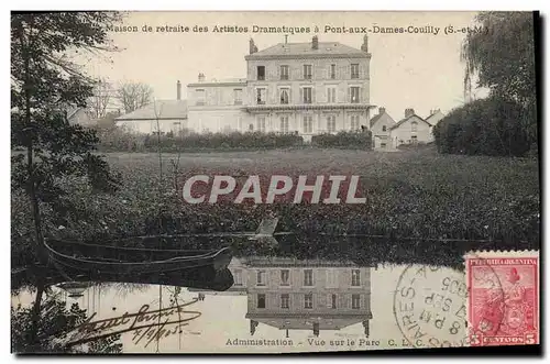 Cartes postales Cinema Maison de retraite des Artistes dramatiques a Pont aux Dames Couilly Administration Vue s