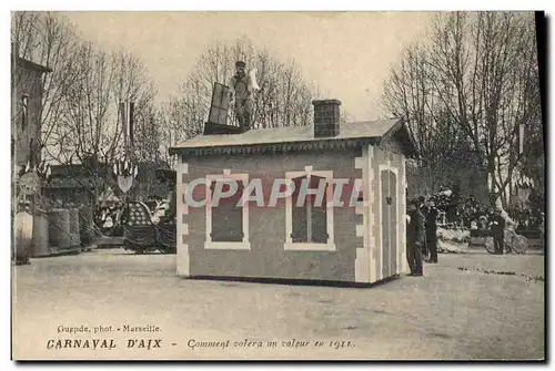 Cartes postales Carnaval d&#39Aix Aix en Provence omment volera un voleur en 1911