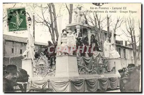 Cartes postales Carnaval XX La folie maitresse du monde Groupe Pegase Aix en Provence