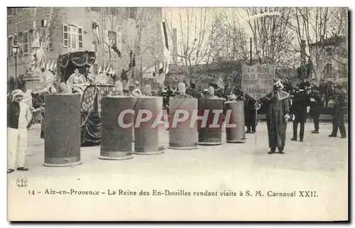 Cartes postales Carnaval Aix en Provence La reine des En Douilles rendant visite a SM Carnaval XXII