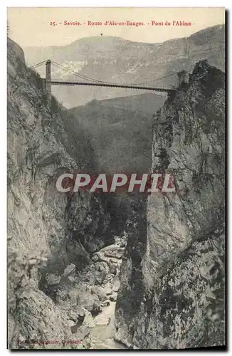 Cartes postales Pont de l&#39Abime Route d&#39Aix en Bauges Savoie