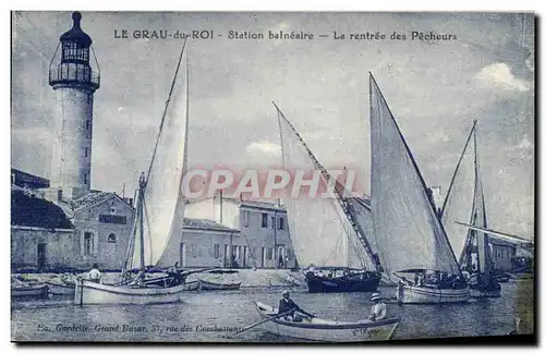 Cartes postales Phare Le Grau du Roi La rentree des pecheurs Bateaux