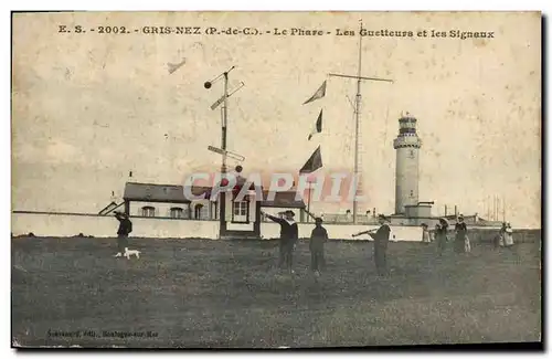 Cartes postales Phare Gris Nez Les guetteurs et les Signaux