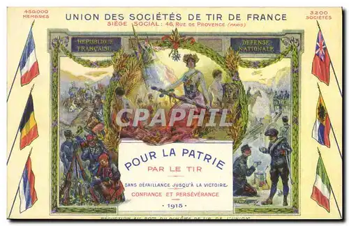 Cartes postales Militaria Union des Societes de Tir de France Pour la patrie