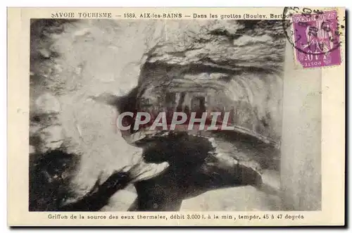 Cartes postales Grotte Grottes Aix les Bains Dans les grottes Griffon de la source des eaux thermales