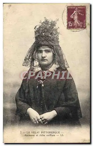 Cartes postales Folklore Le Velay Ancienne et riche coiffure