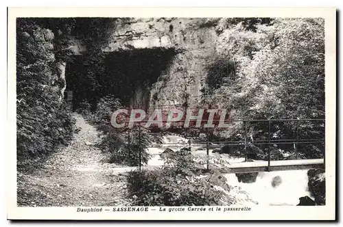 Cartes postales Dauphine Sassenage la grotte Carree et la passerelle