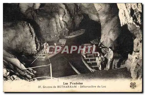 Cartes postales Les Pyrenees Grottes de Betharranm Debarcadere du lac