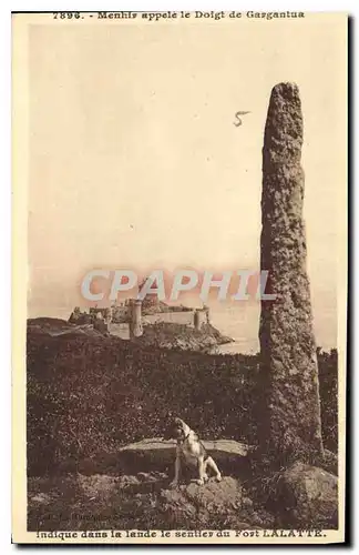 Cartes postales Menhir appele le Doigt de Gargantus indique dans la lande le sentier du Fort Lalatte