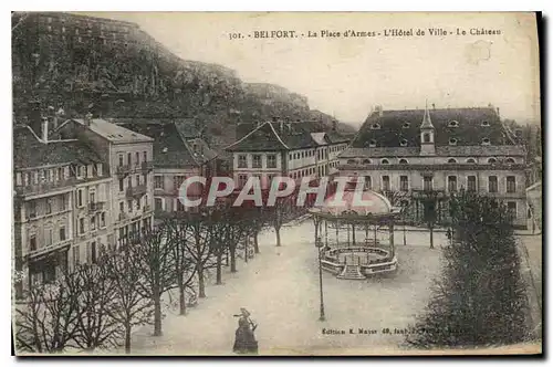 Cartes postales Belfort La Place d'Armes L'Hotel de Ville Le Chateau