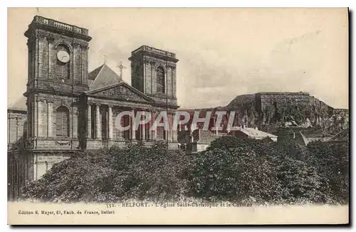 Cartes postales Belfort L'Eglise Saint Christophe et le Chateau