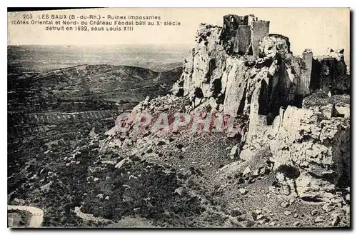 Cartes postales Les Baux Ruines imposantes cote Oriental et Nord du Chateau Feodal