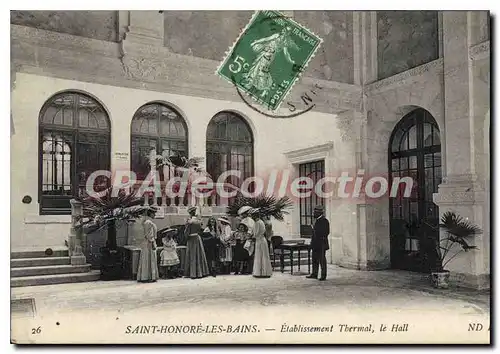 Cartes postales Saint Honore Les Bains Etablissement Thermal Le Hall