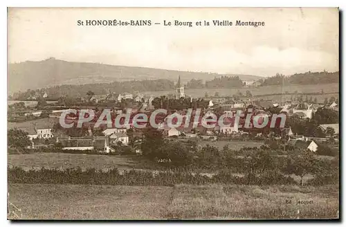 Cartes postales St Honore Les Bains Le Bourg Et La Vieille Montagne