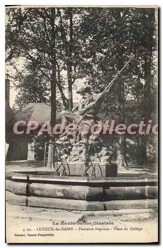 Cartes postales Luxueil les Baines Fontaine Neptune Place du College