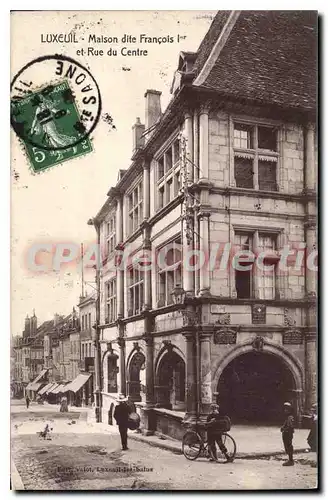 Cartes postales Luxeuil Maison dite Francois 1 et Rue du Centre