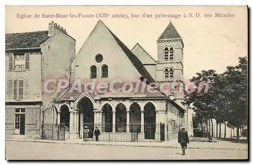 Cartes postales Eglise de Saint Maur les Fosses (XIII siecle) but d'un pelerinage a N. D. des Miracles
