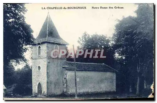 Cartes postales La Chapelle du Bourgnoux Notre Dame des Graces