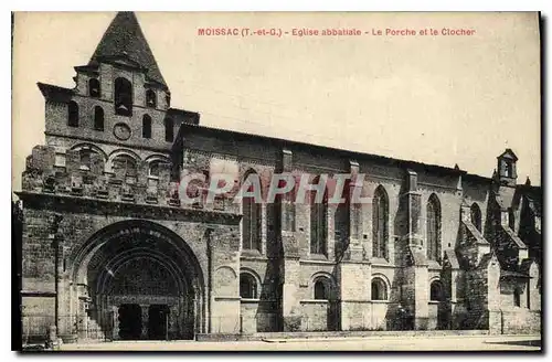 Cartes postales Moissac T et G Eglise abbatiale le porche et le Clocher