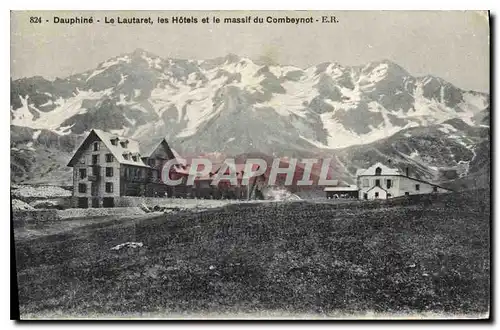 Cartes postales Dauphine Le Lautaret les Hotels et le massif du Combeynot