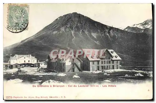 Cartes postales De Grenoble a Briancon Col du Lautaret (2057 m) les Hotels