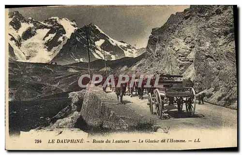 Cartes postales  le Dauphine Route du Lautaret Le Glacier de l'Homme