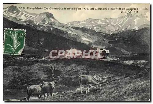 Cartes postales Dauphine de Grenoble a Briancon Col du Lautaret (2075 m) et le Galibier Vaches