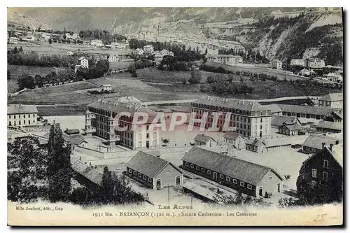 Cartes postales Briancon Sainte Catherine Les Casernes Militaria