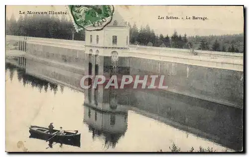 Cartes postales Le Morvan Illustre les Settons le Barrage