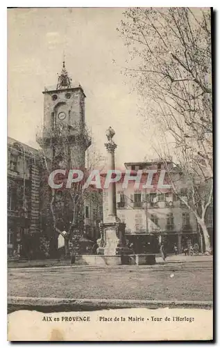 Cartes postales Aix en Provence Place de la Mairie Tour de l'Horloge