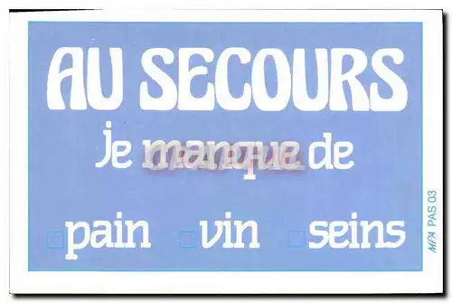 Cartes postales moderne Au secours je manque de pain vin seins