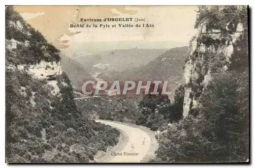 Cartes postales Environs d'Orgelet Jura Defile de la Pyle et Vallee de l'Ain