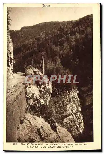 Cartes postales Saint Claude Route de Septmoncel Lieu Dit le Saut du Chien